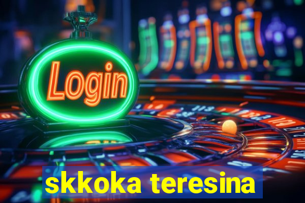 skkoka teresina