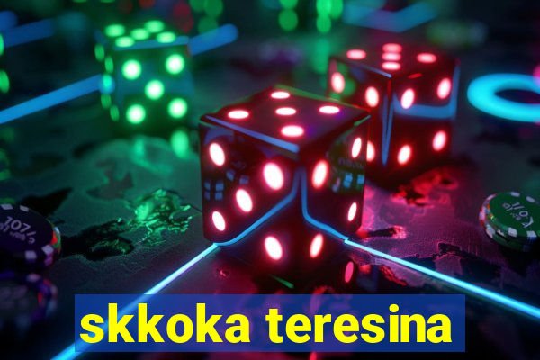 skkoka teresina
