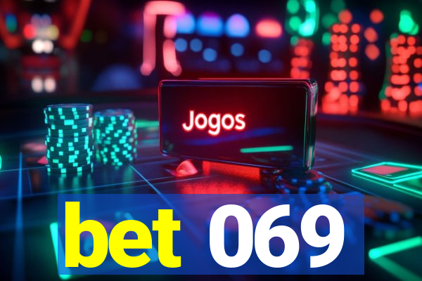 bet 069