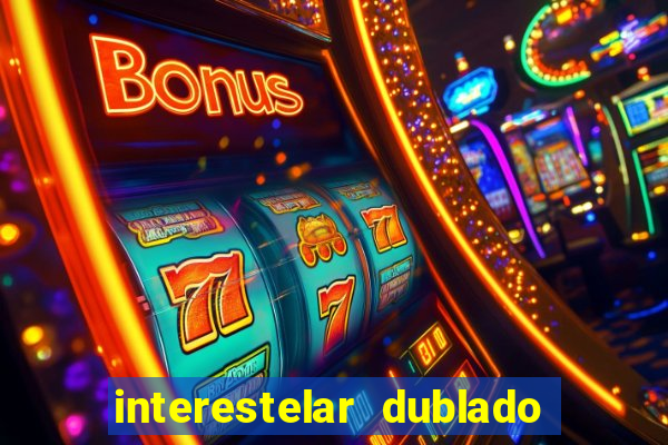 interestelar dublado download mega