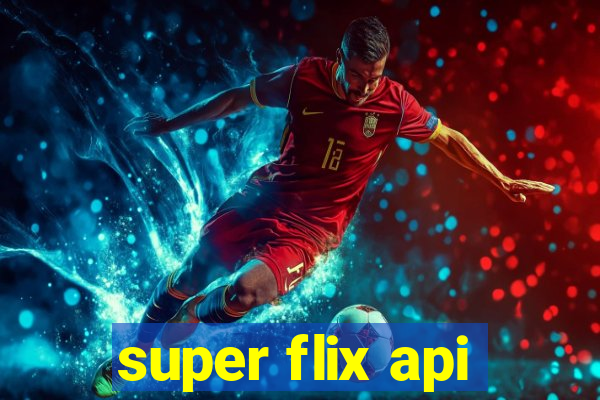 super flix api