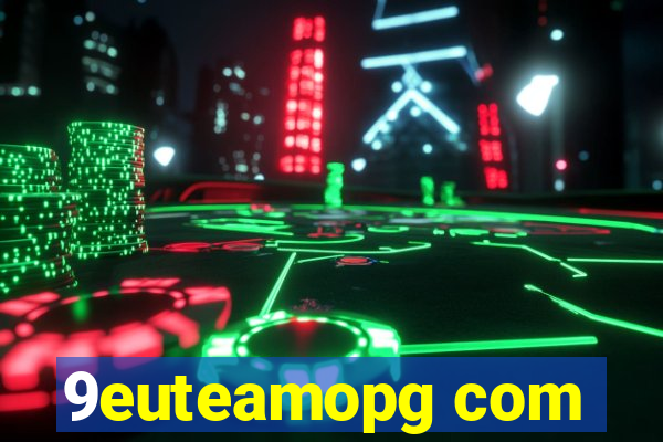 9euteamopg com