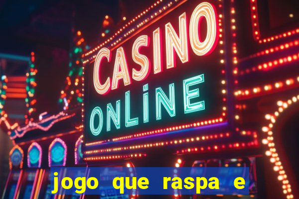 jogo que raspa e ganha dinheiro