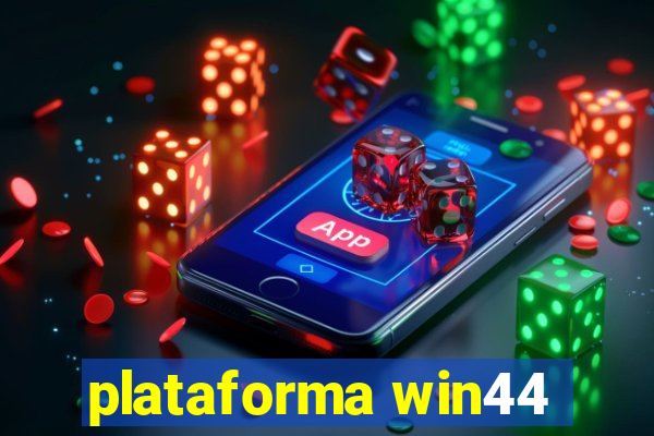 plataforma win44