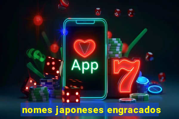 nomes japoneses engracados