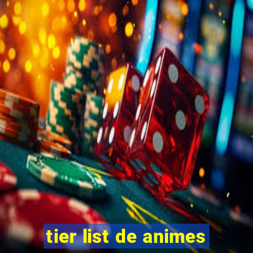tier list de animes