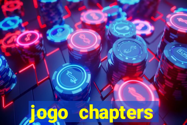 jogo chapters diamantes infinitos