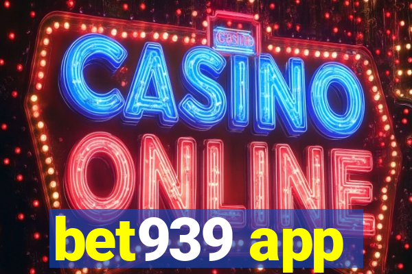 bet939 app