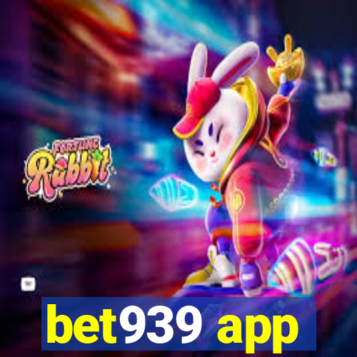 bet939 app