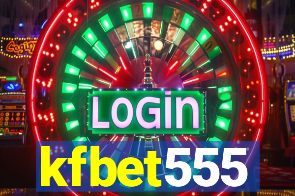 kfbet555