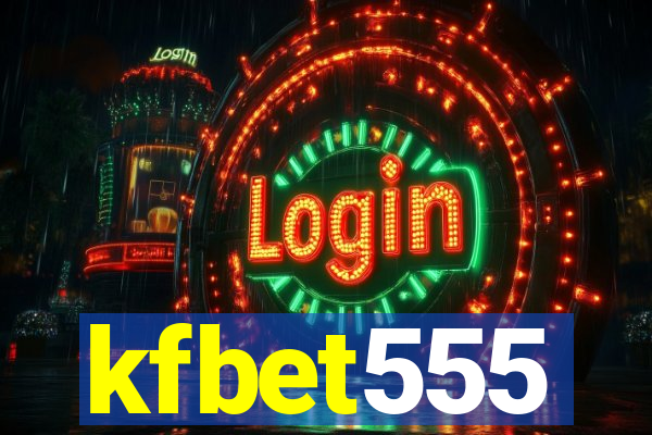 kfbet555