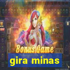gira minas