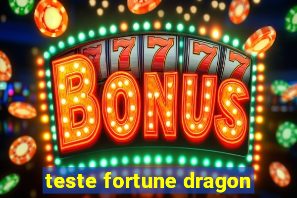 teste fortune dragon