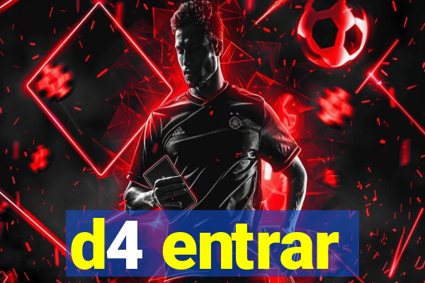 d4 entrar