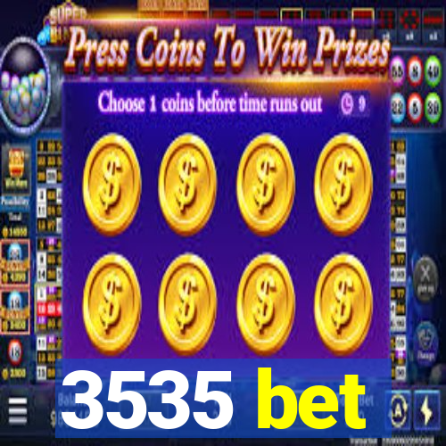 3535 bet
