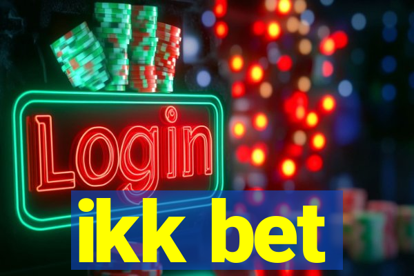 ikk bet