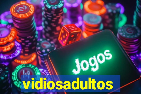 vidiosadultos