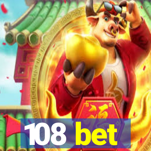 108 bet