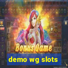 demo wg slots