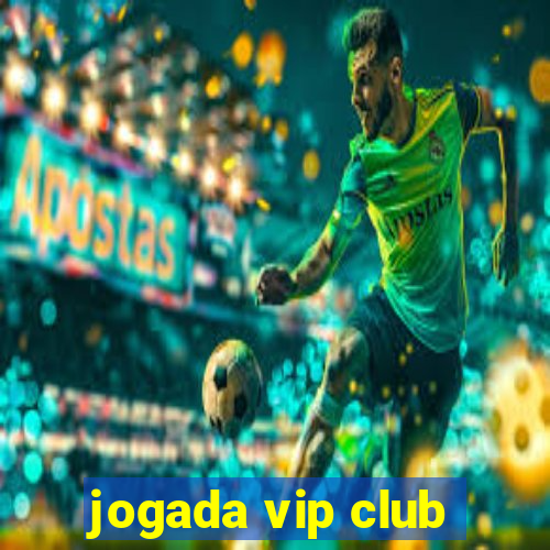 jogada vip club