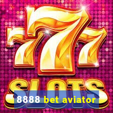 8888 bet aviator