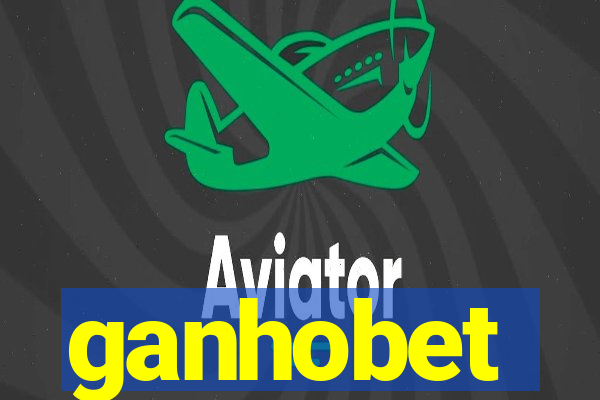 ganhobet