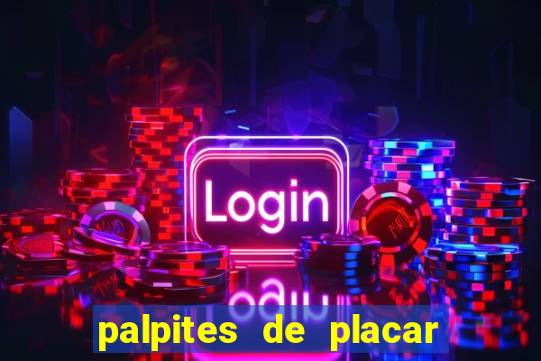 palpites de placar exato para os jogos de hoje
