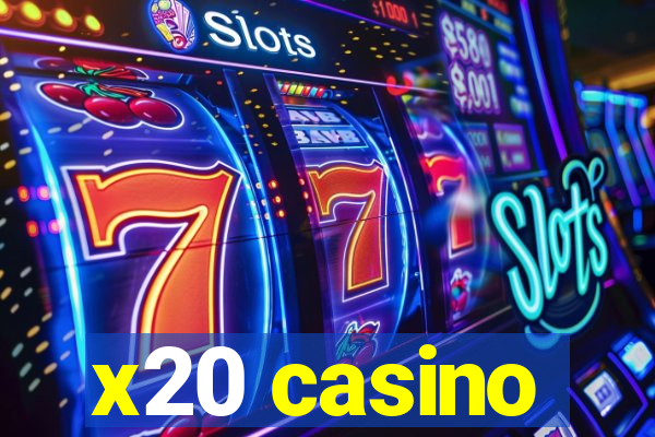 x20 casino