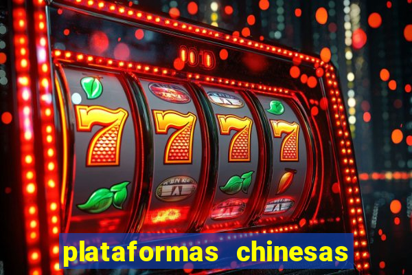 plataformas chinesas de apostas