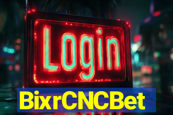 BixrCNCBet