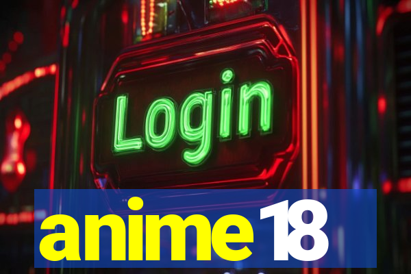 anime18