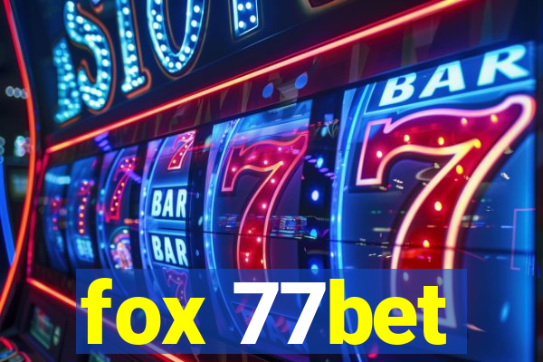 fox 77bet