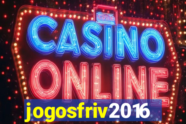 jogosfriv2016
