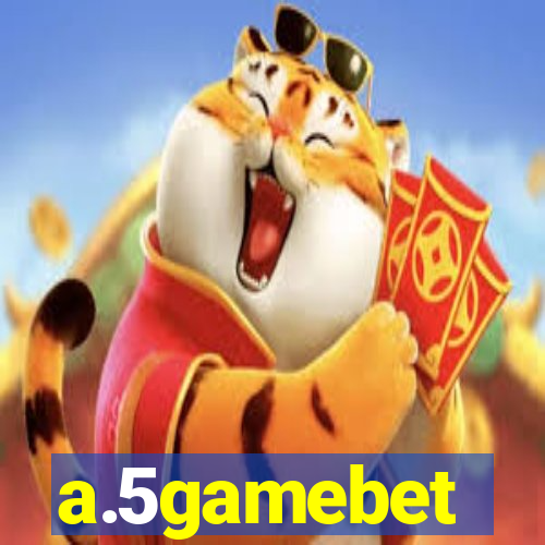 a.5gamebet