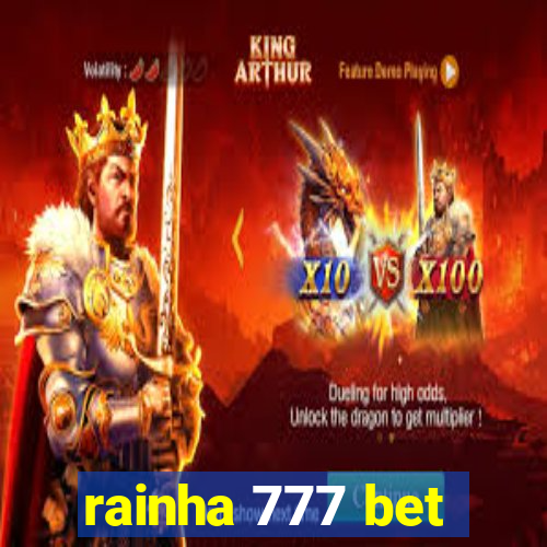 rainha 777 bet