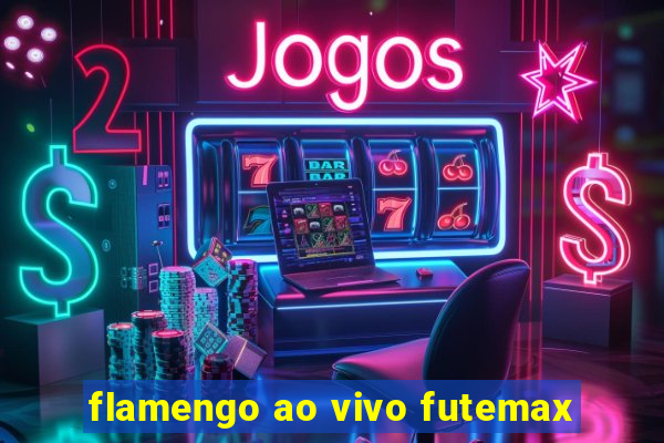 flamengo ao vivo futemax