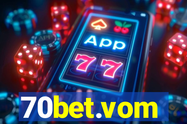 70bet.vom