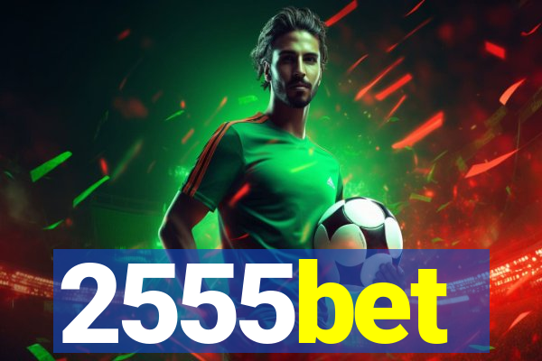 2555bet
