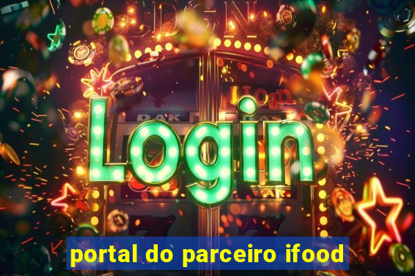 portal do parceiro ifood