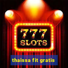 thaissa fit gratis