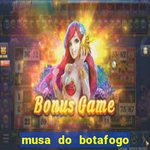 musa do botafogo carol marques