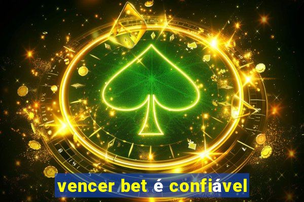 vencer bet é confiável