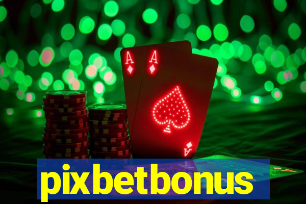 pixbetbonus