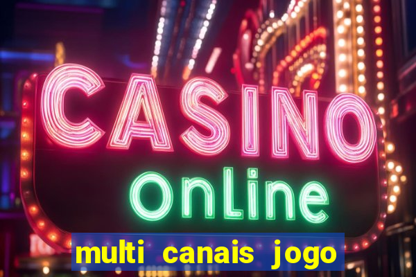multi canais jogo do flamengo