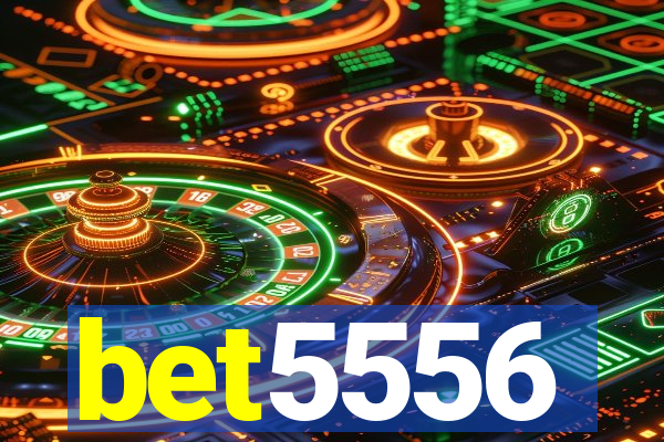 bet5556