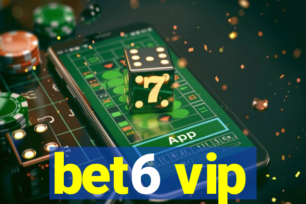 bet6 vip