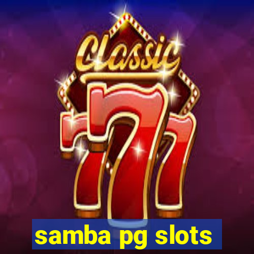 samba pg slots