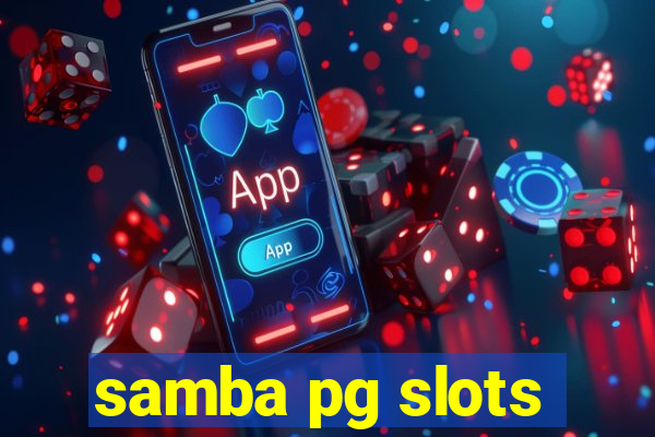 samba pg slots