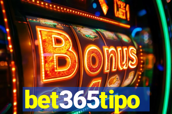 bet365tipo