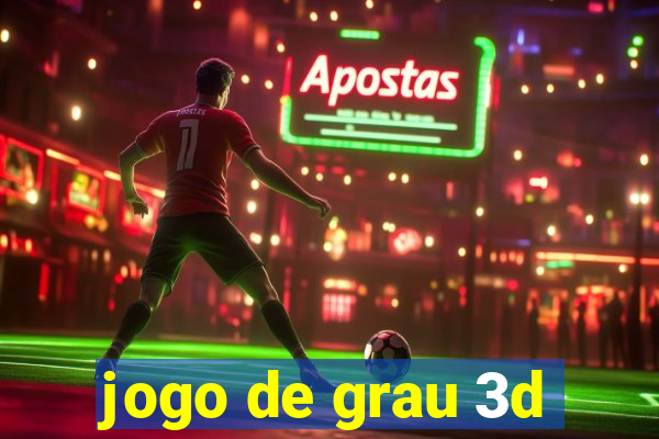 jogo de grau 3d